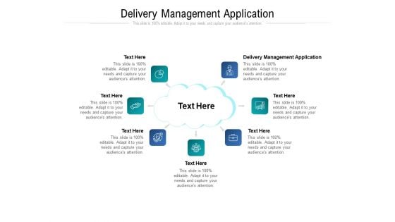 Delivery Management Application Ppt PowerPoint Presentation Gallery Maker Cpb Pdf