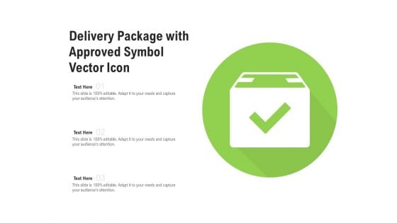 Delivery Package With Approved Symbol Vector Icon Ppt PowerPoint Presentation Summary Skills PDF