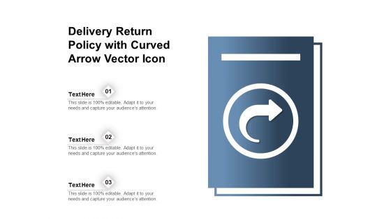Delivery Return Policy With Curved Arrow Vector Icon Ppt PowerPoint Presentation File Background PDF