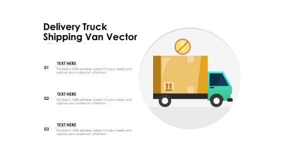 Delivery Truck Shipping Van Vector Ppt PowerPoint Presentation Infographics Good PDF