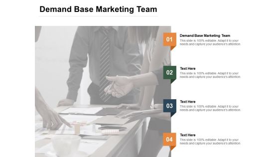 Demand Base Marketing Team Ppt PowerPoint Presentation File Design Ideas Cpb