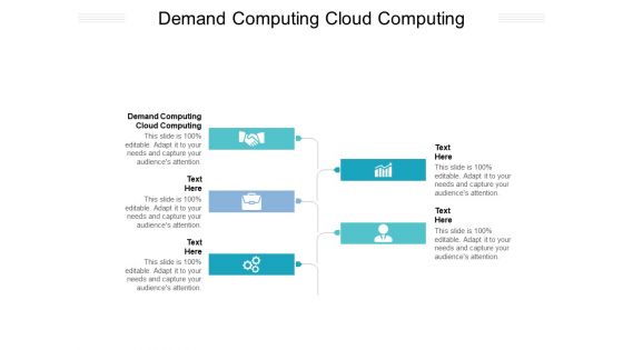 Demand Computing Cloud Computing Ppt PowerPoint Presentation Pictures Graphic Tips Cpb Pdf