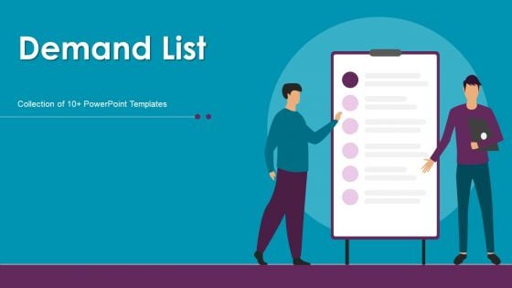 Demand List Ppt PowerPoint Presentation Complete Deck With Slides