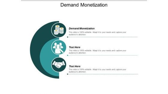 Demand Monetization Ppt PowerPoint Presentation Slides Graphic Images Cpb