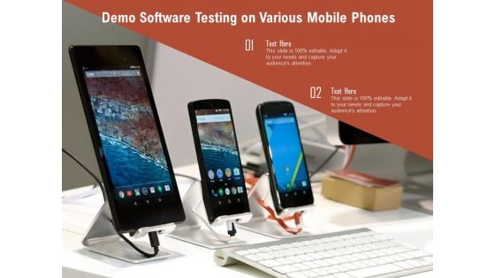 Demo Software Testing On Various Mobile Phones Ppt Show Graphics Tutorials PDF