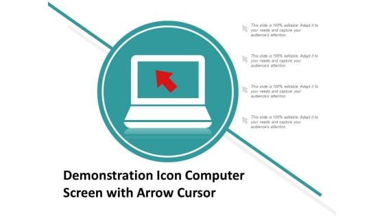 Demonstration Icon Computer Screen With Arrow Cursor Ppt Powerpoint Presentation Professional Good