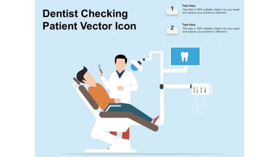 Dentist Checking Patient Vector Icon Ppt PowerPoint Presentation Icon Ideas PDF