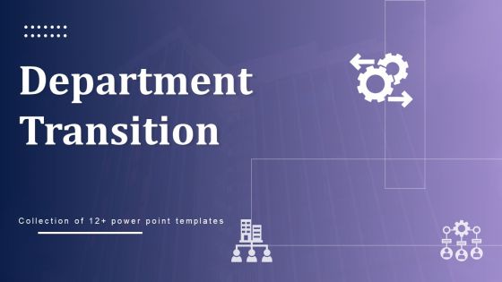 Department Transition Ppt PowerPoint Presentation Complete Deck With Slides Department Transition Ppt PowerPoint Presentation Complete Deck With Slides