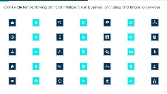 Deploying Artificial Intelligence In Business Branding And Financial Services Ppt PowerPoint Presentation Complete Deck With Slides