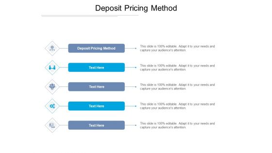 Deposit Pricing Method Ppt PowerPoint Presentation Styles Clipart Cpb Pdf Deposit Pricing Method Ppt PowerPoint Presentation Styles Clipart Cpb Pdf