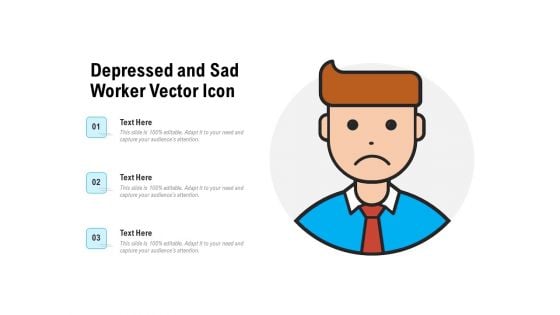 Depressed And Sad Worker Vector Icon Ppt PowerPoint Presentation Pictures Template PDF