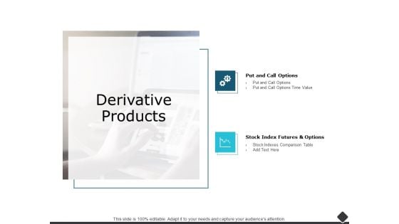 Derivative Products Ppt PowerPoint Presentation Slides Images Derivative Products Ppt PowerPoint Presentation Slides Images