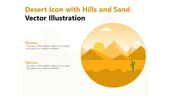 Desert Icon With Hills And Sand Vector Illustration Ppt PowerPoint Presentation Professional Templates PDF