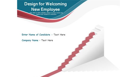 Design For Welcoming New Employee Ppt PowerPoint Presentation Infographics Model PDF