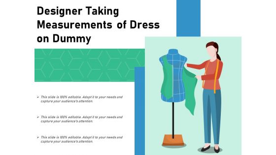 Designer Taking Measurements Of Dress On Dummy Ppt PowerPoint Presentation Slides Designs Download PDF