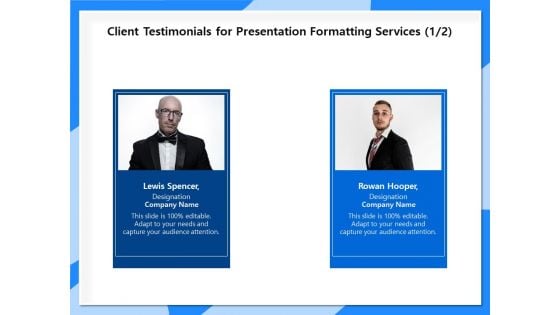 Designing And Editing Solutions Client Testimonials For Presentation Formatting Services Management Icons PDF