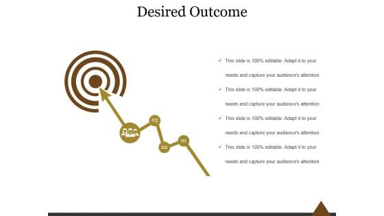 Desired Outcome Ppt PowerPoint Presentation Infographic Template