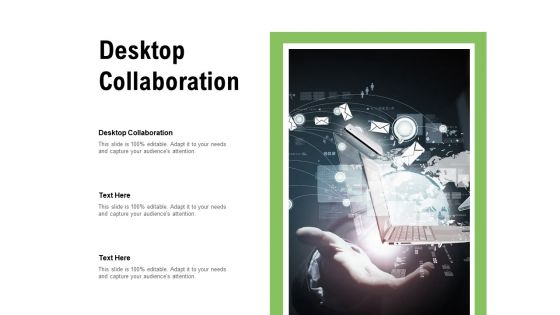 Desktop Collaboration Ppt PowerPoint Presentation Example 2015 Cpb Pdf