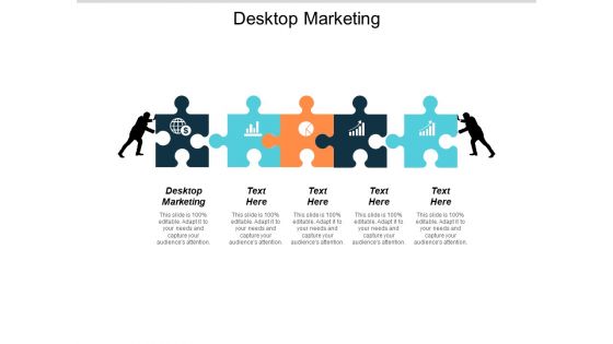 Desktop Marketing Ppt PowerPoint Presentation Layouts Infographics Cpb