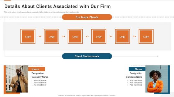 Details About Clients Associated With Our Firm Details About Clients Associated With Our Firm Download PDF