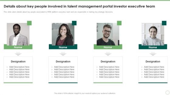 Details About Key People Involved In Talent Management Portal Investor Executive Team Ideas PDF