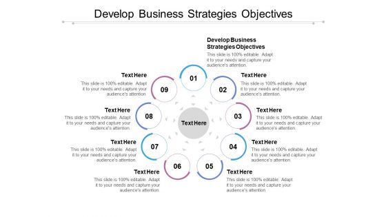 Develop Business Strategies Objectives Ppt PowerPoint Presentation Show Information Cpb