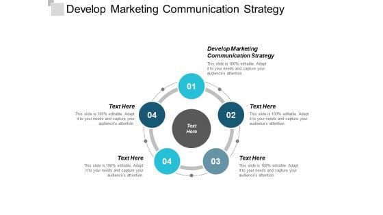 Develop Marketing Communication Strategy Ppt Powerpoint Presentation Styles Gallery Cpb