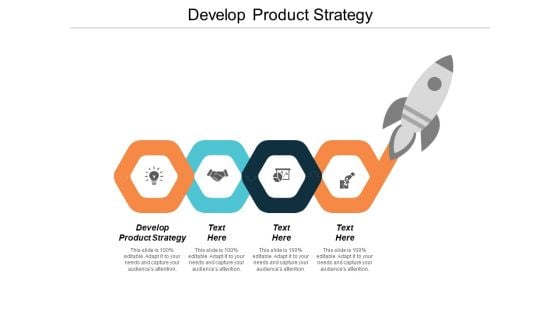 Develop Product Strategy Ppt PowerPoint Presentation Pictures Grid Cpb