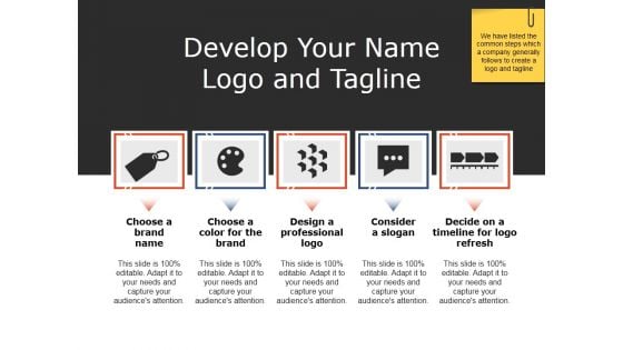 Develop Your Name Logo And Tagline Ppt PowerPoint Presentation Summary Designs Download