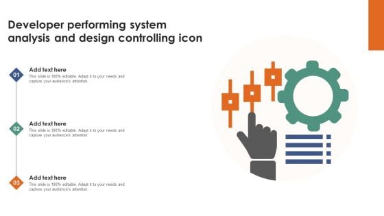 Developer Performing System Analysis And Design Controlling Icon Ppt Model Skills PDF