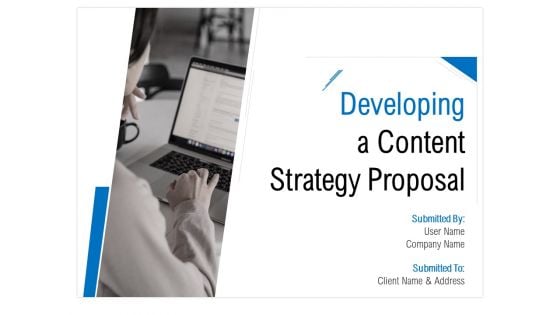 Developing A Content Strategy Proposal Ppt PowerPoint Presentation Complete Deck With Slides Developing A Content Strategy Proposal Ppt PowerPoint Presentation Complete Deck With Slides