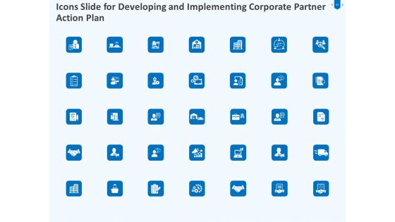 Developing And Implementing Corporate Partner Action Plan Ppt PowerPoint Presentation Complete Deck With Slides
