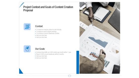 Developing Content Strategy Project Context And Goals Of Content Creation Proposal Ppt Gallery Designs Download PDF