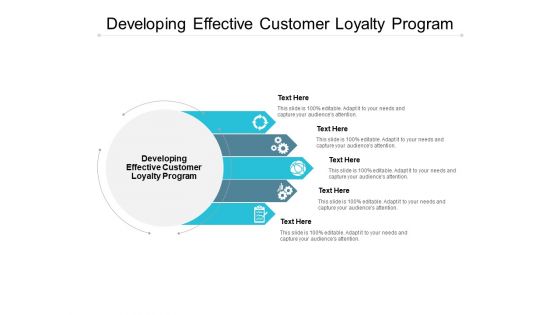 Developing Effective Customer Loyalty Program Ppt PowerPoint Presentation Ideas Clipart Images Cpb