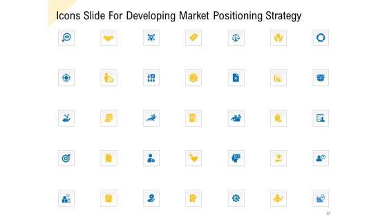 Developing Market Positioning Strategy Ppt PowerPoint Presentation Complete Deck With Slides Slide37