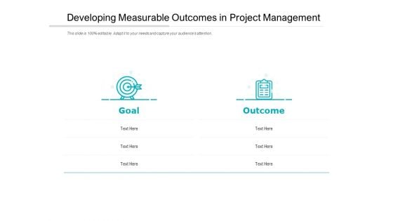 Developing Measurable Outcomes In Project Management Ppt PowerPoint Presentation Portfolio Graphics Example