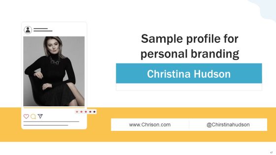 Developing Personal Brand On Social Media Channels Ppt PowerPoint Presentation Complete Deck With Slides Slide47