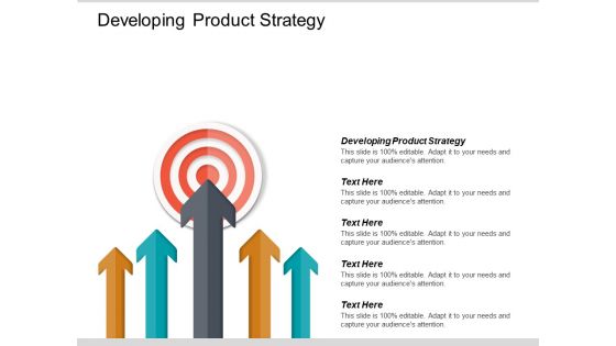 Developing Product Strategy Ppt PowerPoint Presentation File Templates Cpb