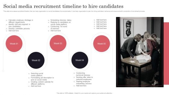 Developing Recruitment Social Media Recruitment Timeline To Hire Candidates Sample PDF