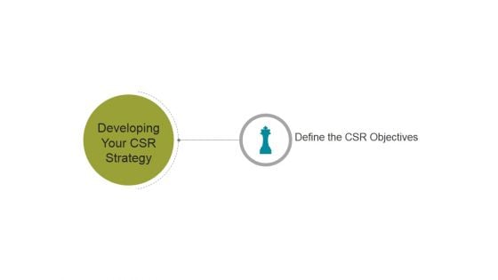 Developing Your Csr Strategy Template 4 Ppt PowerPoint Presentation Shapes