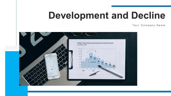 Development And Decline Maturity Quarterly Ppt PowerPoint Presentation Complete Deck With Slides