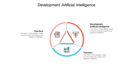 Development Artificial Intelligence Ppt PowerPoint Presentation Show Graphics Template Cpb