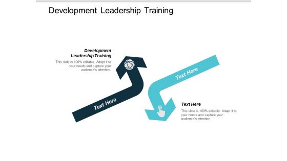 Development Leadership Training Ppt PowerPoint Presentation Show Deck Cpb