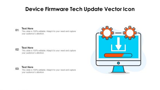 Device Firmware Tech Update Vector Icon Ppt PowerPoint Presentation File Gridlines PDF