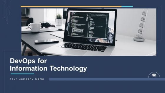 Devops For Information Technology Ppt PowerPoint Presentation Complete Deck With Slides