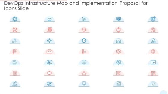 Devops Infrastructure Map And Implementation Proposal For Icons Slide Sample PDF Devops Infrastructure Map And Implementation Proposal For Icons Slide Sample PDF