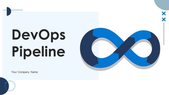 Devops Pipeline Ppt PowerPoint Presentation Complete Deck With Slides