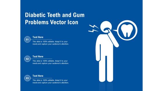 Diabetic Teeth And Gum Problems Vector Icon Ppt PowerPoint Presentation Show Example File PDF