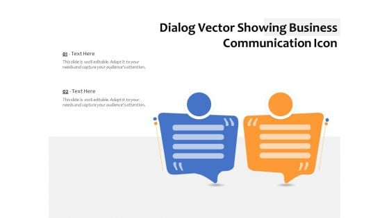 Dialog Vector Showing Business Communication Icon Ppt PowerPoint Presentation Professional Example PDF