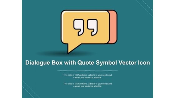 Dialogue Box With Quote Symbol Vector Icon Ppt PowerPoint Presentation Infographics Background Image